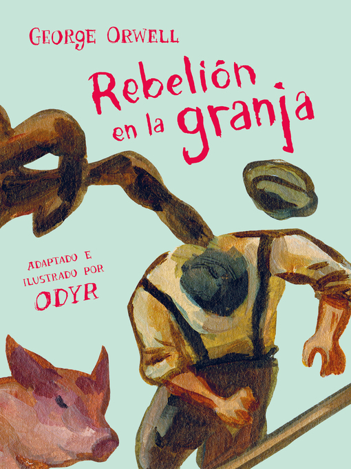 Title details for Rebelión en la granja (la novela gráfica) by George Orwell - Available